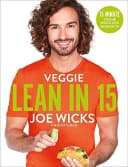 Veggie Lean in 15: 15-minute Veggie Meals with Workouts Get ready for Joe's vegetarian