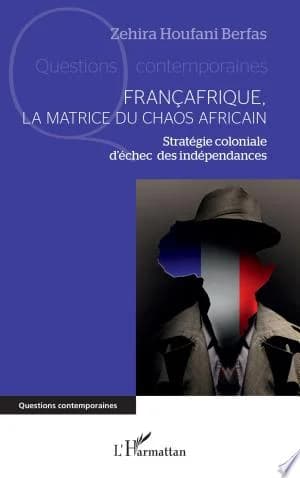 Cover of Françafrique, la matrice du chaos africain