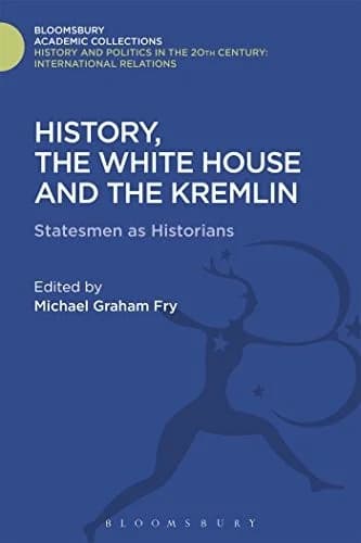 Cover of History, the White House and the Kremlin
