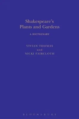 Cover of Shakespeare's Plants and Gardens: A Dictionary