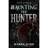 Cover of Haunting the Hunter Volume 1