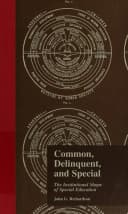 Common, Delinquent, and Special