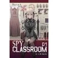 Cover of Spy Classroom, Vol. 1 (light novel)