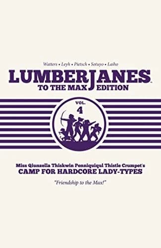 Cover of Lumberjanes To The Max Vol. 4