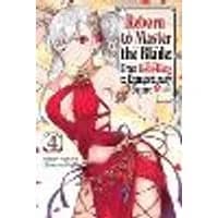 Cover of Reborn to Master the Blade: From Hero-King to Extraordinary Squire, Vol. 4 (light novel)