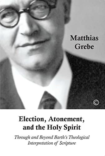 Cover of Election, Atonement and the Holy Spirit
