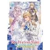 Cover of The Too-Perfect Saint: Tossed Aside by My Fiancé and Sold to Another Kingdom (Light Novel) Vol. 4