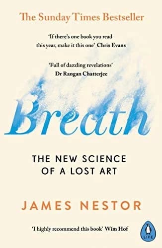 Cover of Breath: The New Science Of A Lost Art by James Nestor - Non Fiction - Paperback