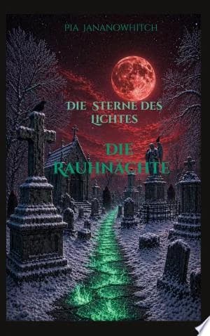 Cover of Die Sterne des Lichtes  Die Rauhnchte