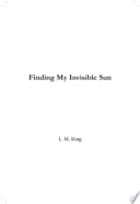 Finding My Invisible Sun