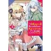 Cover of The Magical Revolution of the Reincarnated Princess and the Genius Young Lady, Vol. 3 (manga)