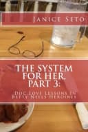 The System for Her, Part 3