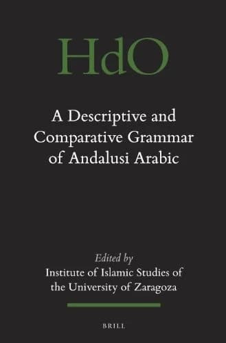 Cover of A Descriptive and Comparative Grammar of Andalusi Arabic