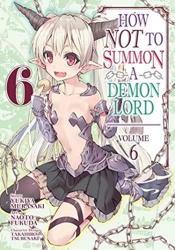 Cover of How NOT to Summon a Demon Lord  Vol. 6