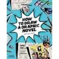 Cover of How to Draw a Graphic Novel