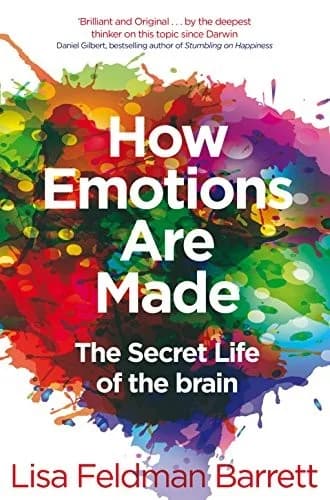 Cover of How Emotions Are Made: The Secret Life of the Brain Lisa Feldman Barrett Psychology Book