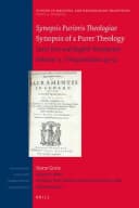 Synopsis Purioris Theologiae / Synopsis of a Purer Theology