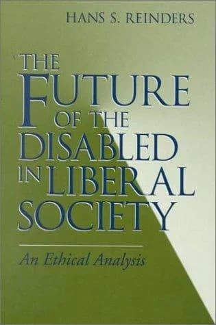 Cover of The Future of the Disabled in Liberal Society