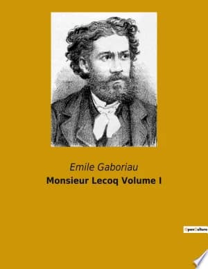 Cover of Monsieur Lecoq Volume I