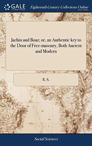 Cover of Jachin and Boaz; or, an Authentic key to the Door of Free-masonry, Both Ancient and Modern
