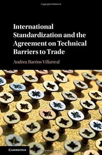Cover of International Standardization and the Agreement on Technical Barriers to Trade