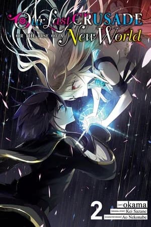 Cover of Our Last Crusade or the Rise of a New World Volume 2 Manga