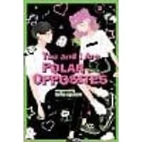 Cover of You and I Are Polar Opposites, Vol. 2 Volume 2