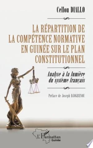 Cover of La répartition de la compétence normative en Guinée sur le plan constitutionnel