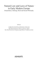 Natural Law and Laws of Nature in Early Modern Europe