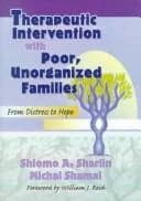 Therapeutic Intervention with Poor, Unorganized Families