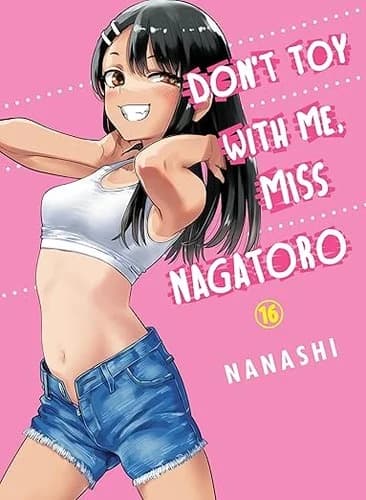 Cover of Don't Toy with Me, Miss Nagatoro 16