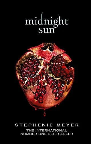 Cover of Midnight Sun Twilight Series 5 Stephenie Meyer Book