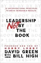 Cover of Leadership Not by the Book by David Green, Bill High - Non Fiction - Hardcover