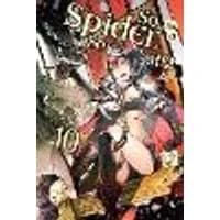 Cover of So I'm a Spider, So What?, Vol. 10 (light novel)