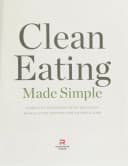 Clean Eating Made Simple: A Healthy Cookbook with Delicious Whole-Food Recipes for Eating Clean by Rockridge Press