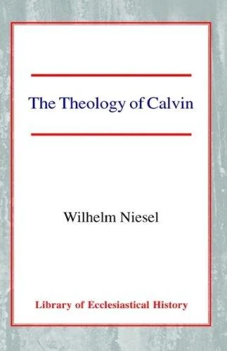 Cover of The Theology of Calvin