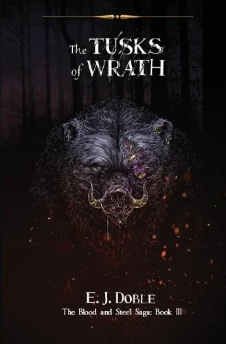 Cover of The Tusks of Wrath (The Blood and Steel Saga #3)