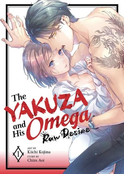 Cover of The Yakuza and His Omega: Raw Desire Volume 3