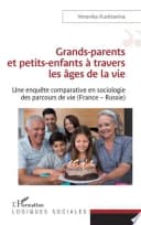 Grands-parents et petits-enfants à travers les âges de la vie