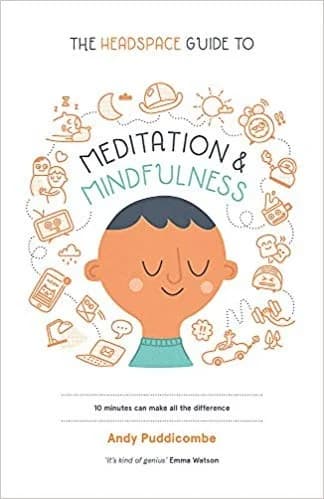 Cover of The Headspace Guide To Mindfulness And Meditation Andy Puddicombe Book Personal Growth