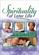 Spirituality of Later Life