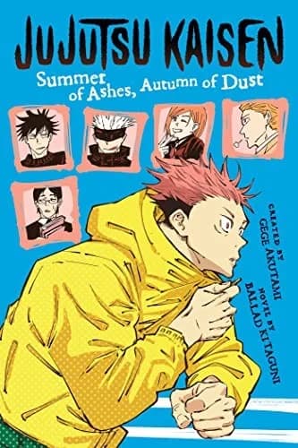 Cover of Jujutsu Kaisen Summer Of Ashes, Autumn Of Dust