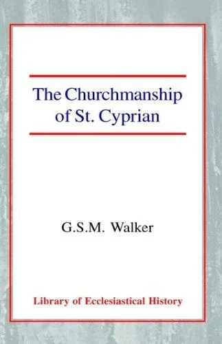 Cover of The Churchmanship of St Cyprian