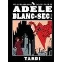 Cover of The Extraordinary Adventures of Adele Blanc-Sec Vol. 1