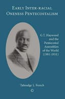 Early Inter-racial Oneness Pentecostalism