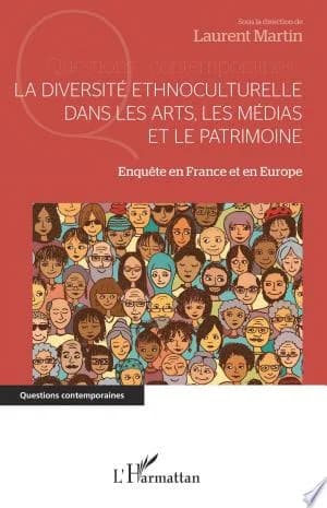 Cover of La diversité ethnoculturelle dans les arts, les médias et le patrimoine