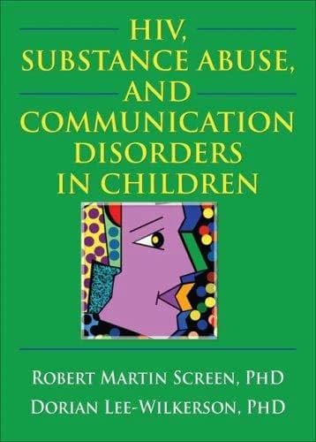 Cover of HIV, Substance Abuse, and Communication Disorders in Children