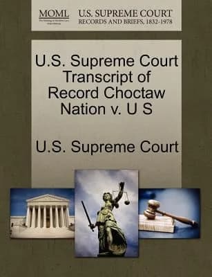 Cover of U.S. Supreme Court Transcript of Record Choctaw Nation V. U S