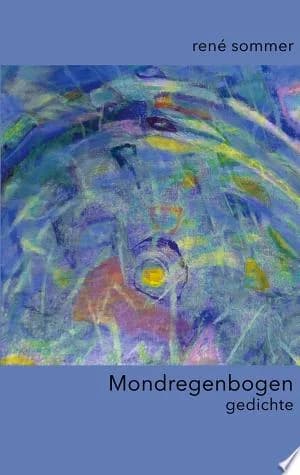Cover of Mondregenbogen gedichte