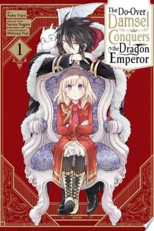Cover of The Do-Over Damsel Conquers the Dragon Emperor Volume 1